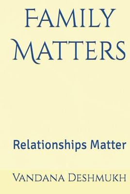 Family Matters: Relationships Matter