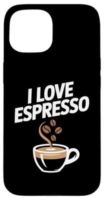 I Love Espresso Coffee Cup Beans Art Case for iPhone 15