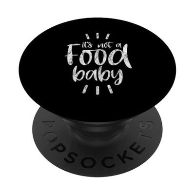 It's Not A Food Baby Annuncio di gravidanza -- PopSockets PopGrip Adesivo