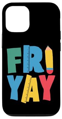 Fri Yay Friday Funny Teacher Happy Back School for Kids Case for iPhone 12/12 Pro