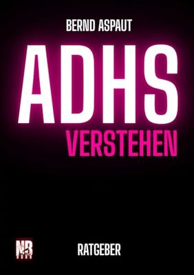 ADHS verstehen