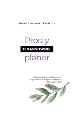 Finansownik planer budżetowy niedatowany do zarządzania finansami osobistymi 178 stron: Zaplanuj swoje finanse i miej nad nimi kontrolę