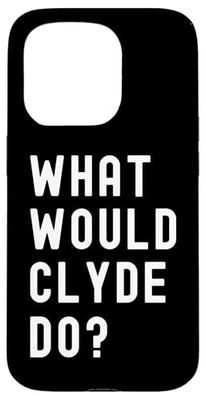 Cosa Avrebbe Fatto Clyde? Custodia per iPhone 15 Pro