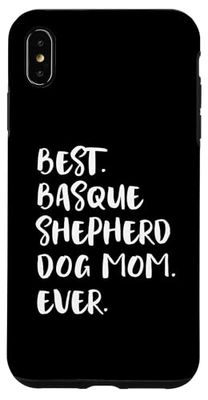 Best Basque Shepherd Dog Mom Ever Euskal Artzain Txakurra Case for iPhone XS Max