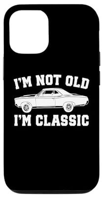 Carcasa para iPhone 14 Pro I'm Not Old I'm Classic Vintage Cars Funny Car Entusiasta