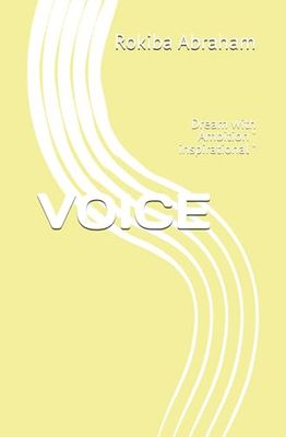 VOICE: Dream with Ambition " inspirational "