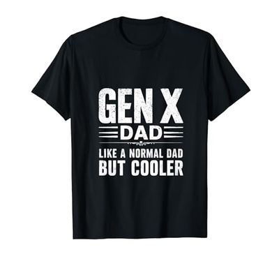 Gen X Dad Like a normal Dad but cooler Generation X Father's Maglietta