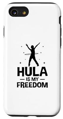 Coque pour iPhone SE (2020) / 7 / 8 Hula Is My Freedom Hula Hoop Fintess Hoop Dancing Sport
