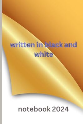written in black and white: amazing notebook 2024, for woman and men ,wide ruled