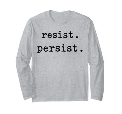 Resist Persist Manga Larga