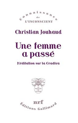 Une femme a passé: Méditation sur la Gradiva