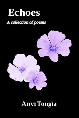 Echoes: A collection of poems