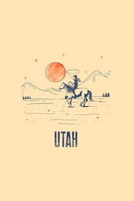 Utah Blank Lined Journal: Cowgirl Lasso Themed Notebook for Travel Lovers, 120 Pages 6 x 9 inches