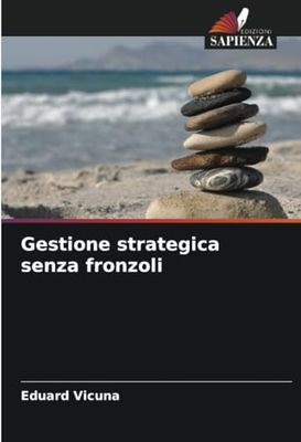 Gestione strategica senza fronzoli