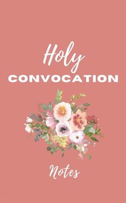 Holy Convocation Pink Flower Notebook: Holiness - TOG - 5x8 inches - 103 lined pages