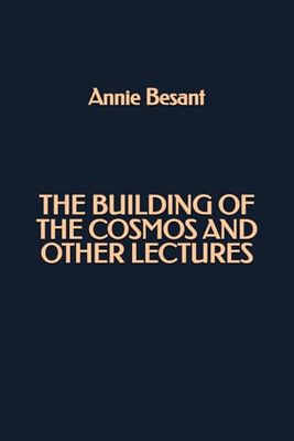 The Building of the Kosmos and Other Lectures