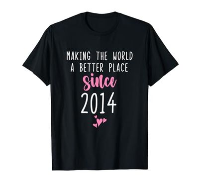 Making World Better Place Since 2014 10th Birthday 10 Years Camiseta