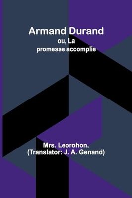 Armand Durand; ou, La promesse accomplie