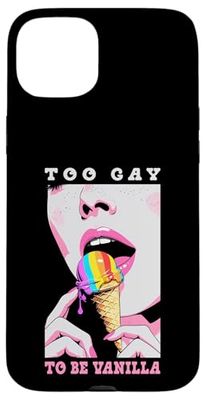 Too Gay To Be Vanilla Lesbian Girl Lips Rainbow Ice Cream Case for iPhone 15 Plus