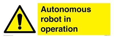 Autonomous robot in operation Sign - 450x150mm - L41