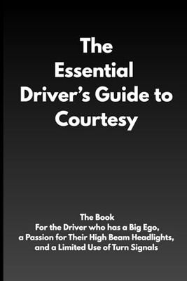 The Essential Driver’s Guide to Courtesy