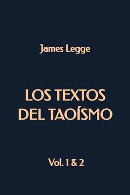 Los Textos del Taoísmo: Vol. 1 & 2