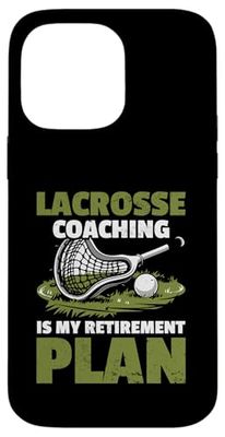 Lacrosse Coach Lacrosse Dad Case for iPhone 14 Pro Max