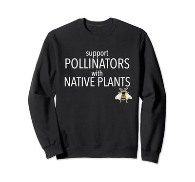 Apoya a los polinizadores con plantas nativas. Regalo de jardinería Sudadera