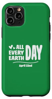 iPhone 11 Pro Happy Earth Day Is Every Day Minimalistic And Stylish Design Case