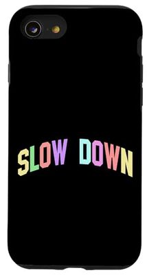 Rallentare Inspirational Motivational Optimist Custodia per iPhone SE (2020) / 7 / 8