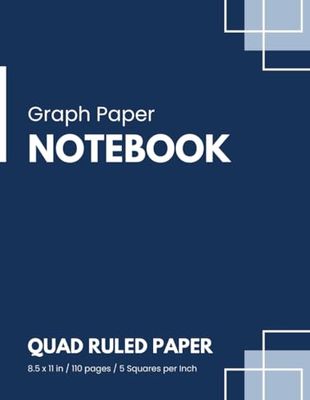 Composition Notebook - Graph Ruled Paper, with 5 Squares per Inch: Grid Paper Notebook, for Math and Science Students, 110 pages, 8.5 x 11 Inches