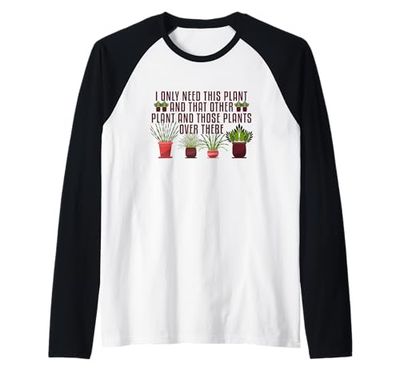 Need This Plant And That Plant Gardening Houseplants Botany Raglan Baseball Tee