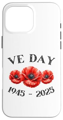 VE Day 80th Anniversary Remembrance Celebration 2025 Top Case for iPhone 16 Pro Max