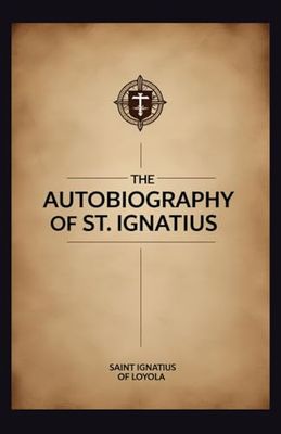 The Autobiography of St. Ignatius