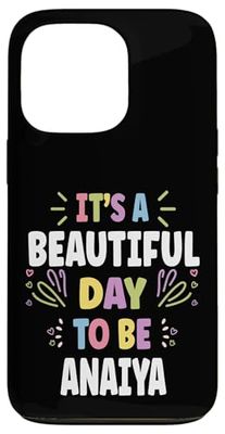 ANAIYA Personalized Name Beautiful Day ANAIYA Case for iPhone 13 Pro