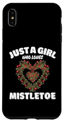 Just A Girl Who Loves Mistletoe, Mistletoe Flowers Lover Case for iPhone XS Max