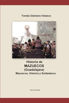 MAZUECOS Historia y Soldadesca