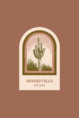 Havasu Falls Arizona Blank Lined Journal: Saguaro Cactus Arch Themed Notebook for Travel Lovers, 120 Pages 6 x 9 inches
