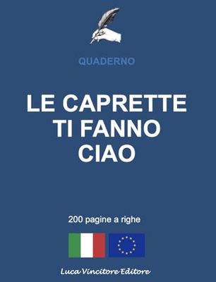 QUADERNO LE CAPRETTE TI FANNO CIAO 200 PAGINE A RIGHE