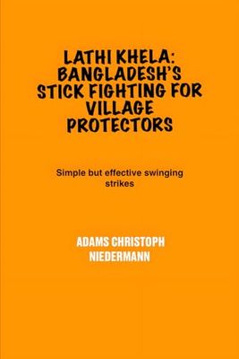 Lathi Khela: Bangladesh’s Stick Fighting for Village Protectors: Simple but effective swinging strikes