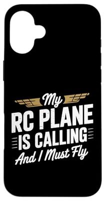 My RC Plane Is Calling I Must Fly Custodia per iPhone 16 Plus