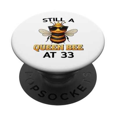 Cita divertida de «Todavía una abeja reina cumple 33 años» para mujer PopSockets PopGrip Adhesivo