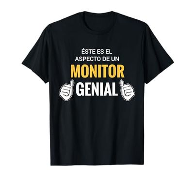 Éste es el aspecto de un Monitor Genial | Regalo Monitor Camiseta