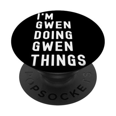 Soy Gwen Haciendo Cosas de Gwen PopSockets PopGrip Adhesivo