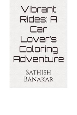Vibrant Rides: A Car Lover’s Coloring Adventure