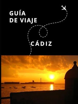 Guía de Viaje de Cádiz