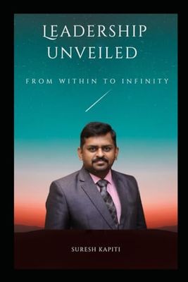 Leadership unveiled: From within to infinity