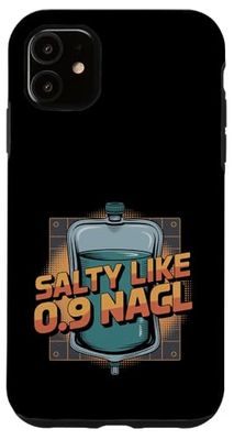Salty Like 0.9 NaCl Medical Saline Nurse Joke - Case for iPhone 11
