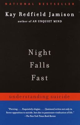 Night Falls Fast: Understanding Suicide