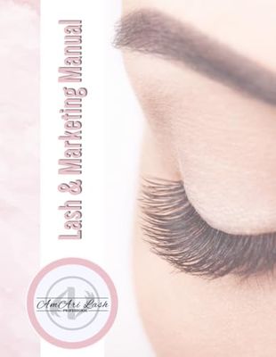 Lash & Marketing Manual: Lash Artist Manual